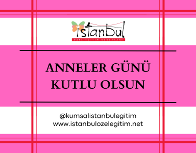 Tüm Annelerimizin Anneler Günü Kutlu Olsun
